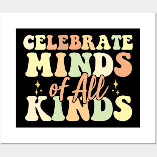 Celebrate Minds Of All Kinds Neurodiversity Autism Posters and Art